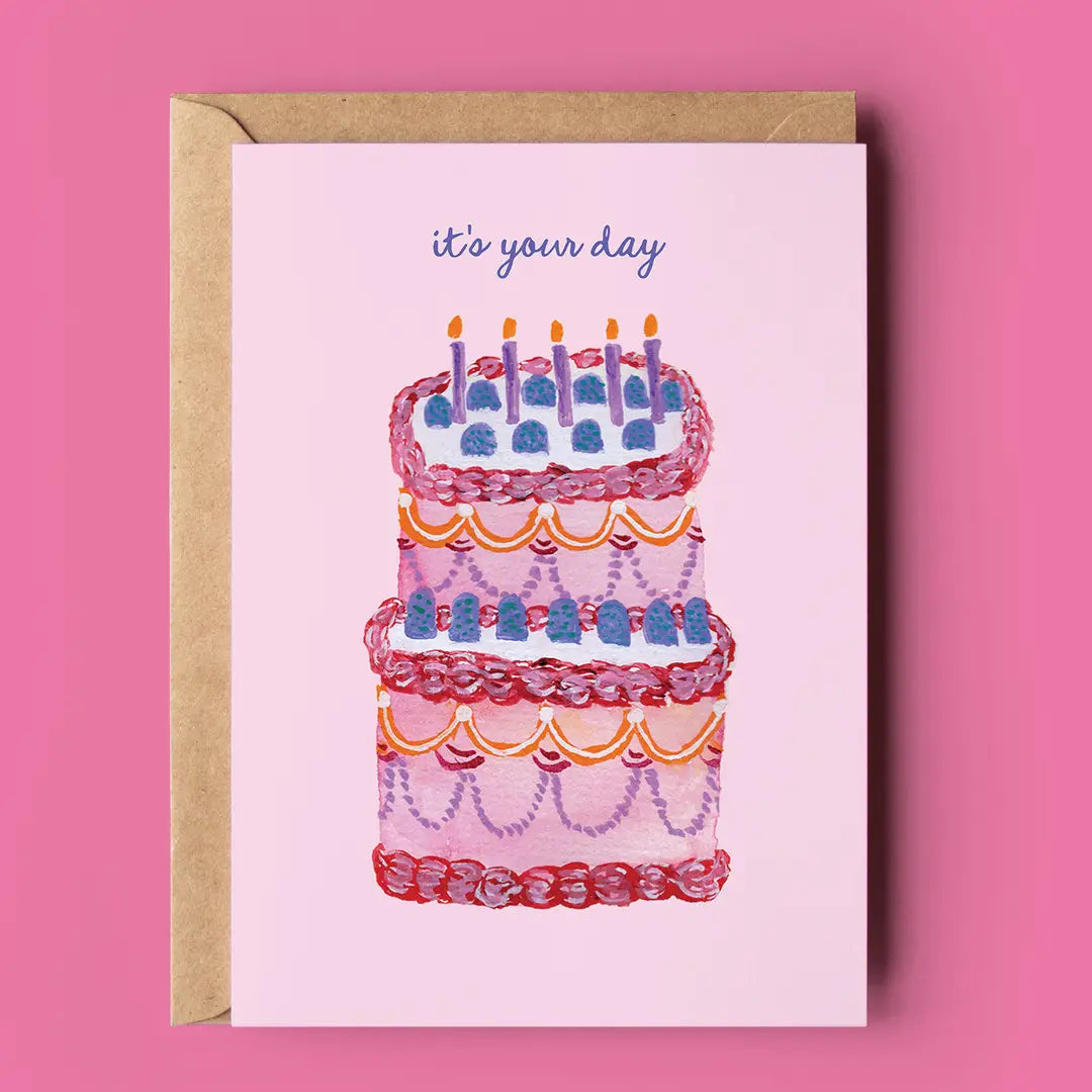 It’s Your Day Birthday Cake Greeting Card